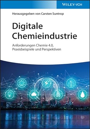 Bild des Verkufers fr Digitale Chemieindustrie - Anforderungen Chemie 4.0, Praxisbeispiele Und Perspektiven zum Verkauf von GreatBookPricesUK