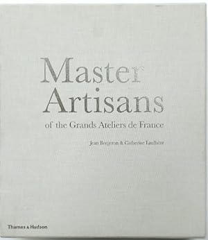 Bild des Verkufers fr Master Artisans of the Grands Ateliers de France zum Verkauf von PsychoBabel & Skoob Books