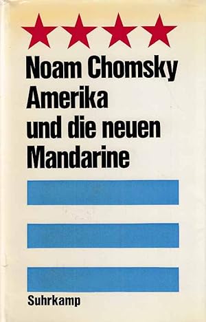 Amerika und die neuen Mandarine. Politische und zeitgeschichtliche Essays.