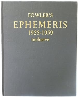 Imagen del vendedor de Fowler's Ephemeris: 1955 to 1959 Inclusive a la venta por PsychoBabel & Skoob Books