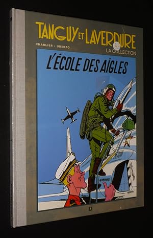 Bild des Verkufers fr Tanguy et Laverdure, T1 : L'Ecole des aigles (La Collection Hachette) zum Verkauf von Abraxas-libris