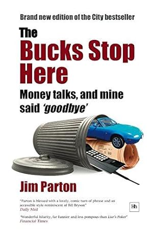 Bild des Verkufers fr The Bucks Stop Here zum Verkauf von WeBuyBooks
