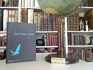 Image du vendeur pour Der freie Wille. Aus dem Englischen von Andreas Simon dos Santos. mis en vente par Kunsthandlung  Primavera Birgit Stamm