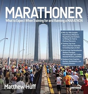 Bild des Verkufers fr Marathoner : What to Expect When Training for and Running a Marathon zum Verkauf von GreatBookPrices