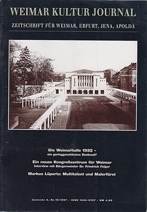 Bild des Verkufers fr Weimar Kultur Journal, Jg. 6, Nr. 12, 1997. Zeitschrift fr Weimar, Erfurt, Jena, Apolda. zum Verkauf von Fundus-Online GbR Borkert Schwarz Zerfa