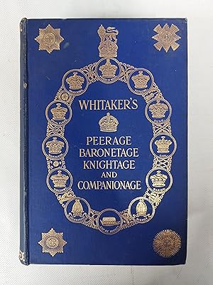 Bild des Verkufers fr Whitaker's Peerage Baronetage Knightage And Companionage 1910 zum Verkauf von Cambridge Rare Books