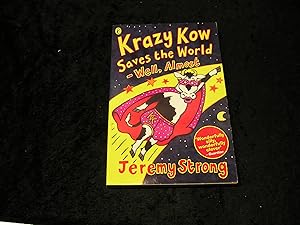 Seller image for Krazy Kow Saves the World - Well Almost for sale by Yare Books