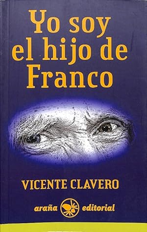 Imagen del vendedor de YO SOY EL HIJO DE FRANCO. a la venta por Librera Smile Books