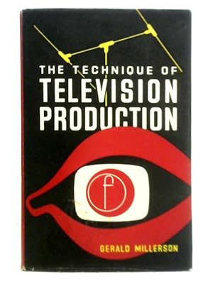 Bild des Verkufers fr The Technique of Television Production zum Verkauf von World of Rare Books