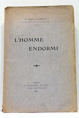 Bild des Verkufers fr L'Homme Endormi. Essai d'une introduction historique et critique  la smiologie du sommeil naturel. zum Verkauf von ltimo Captulo S.L.