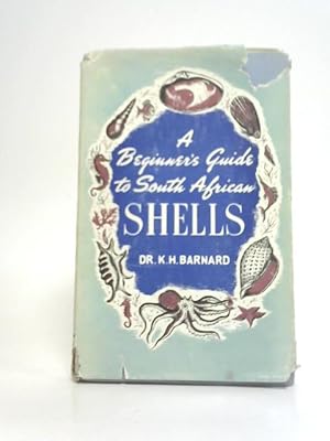 Imagen del vendedor de A Beginner's Guide to South African Shells a la venta por World of Rare Books