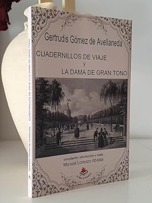 Cuadernillos de viaje y La dama de gran tono. Compilación, introducción y notas de Manuel Lorenzo...