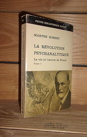 Seller image for LA REVOLUTION PSYCHANALYTIQUE : La vie et l'oeuvre de Freud - Tome I for sale by Planet's books