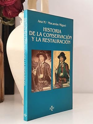 Seller image for Historia de la conservacin y restauracin. Desde la antigedad hasta finales del siglo XIX for sale by Librera Miau