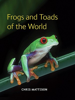 Image du vendeur pour Frogs and Toads of the World (Hardback or Cased Book) mis en vente par BargainBookStores