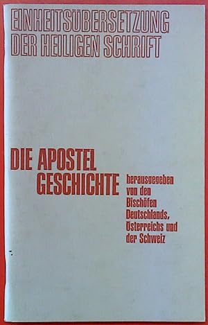 Imagen del vendedor de Die Apostelgeschichte. Einheitsbersetzung der Heiligen Schrift. a la venta por biblion2