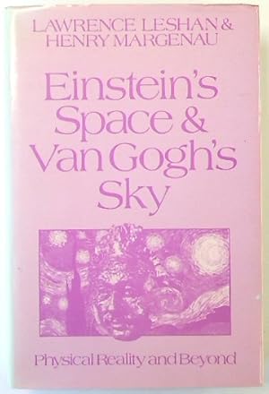 Seller image for Einstein's Space & Van Gogh's Sky: Physical Reality and Beyond for sale by PsychoBabel & Skoob Books