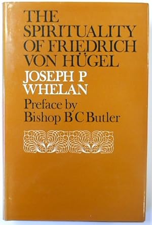 Image du vendeur pour The Spirituality of Friedrich Von HUGEL mis en vente par PsychoBabel & Skoob Books