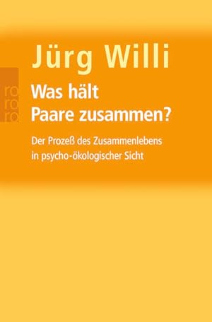 Image du vendeur pour Was hlt Paare zusammen?: Der Proze des Zusammenlebens in psycho-kologischer Sicht mis en vente par Gerald Wollermann