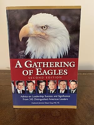 Image du vendeur pour A Gathering of Eagles: Advice on Leadership, Success and Significance from 345 Distinguished American Leaders mis en vente par Vero Beach Books