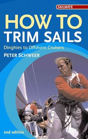 Imagen del vendedor de How to Trim Sails a la venta por GreatBookPrices