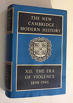 Seller image for New Cambridge Modern History: XII. The Era of Violence 1898-1945 for sale by Maynard & Bradley
