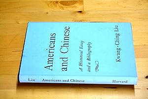 Bild des Verkufers fr Americans and Chinese, A Historical Essay and A Biblography zum Verkauf von HALCYON BOOKS