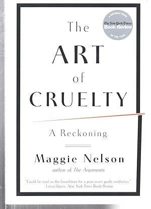 Imagen del vendedor de The Art of Cruelty: A Reckoning a la venta por EdmondDantes Bookseller