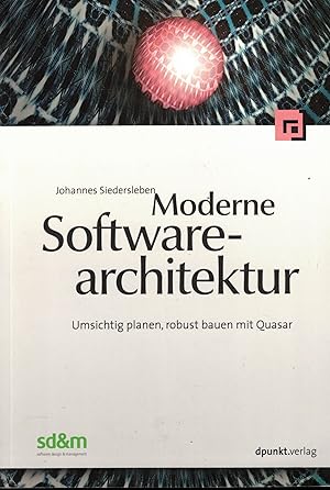 Immagine del venditore per Moderne Softwarearchitektur. Umsichtig planen, robust bauen mit Quasar (software design & management) venduto da Paderbuch e.Kfm. Inh. Ralf R. Eichmann