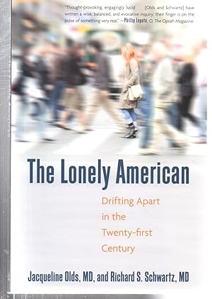 Image du vendeur pour The Lonely American: Drifting Apart in the Twenty-first Century mis en vente par EdmondDantes Bookseller