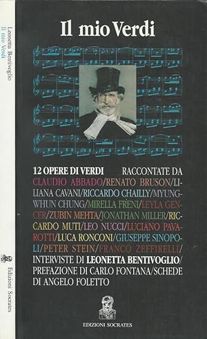 Bild des Verkufers fr Il mio Verdi Dodici opere di Verdi raccontate dai piu grandi interpreti del nostro tempo zum Verkauf von Biblioteca di Babele