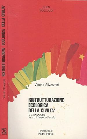 Bild des Verkufers fr Ristrutturazione Ecologica della Civilt Il Comunismo verso il terzo millenio zum Verkauf von Biblioteca di Babele