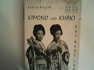 Seller image for Kimono und Khaki. Das neue Japan for sale by ANTIQUARIAT FRDEBUCH Inh.Michael Simon