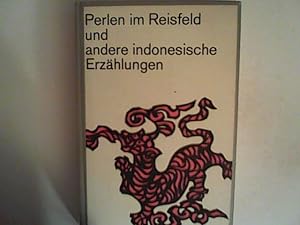 Bild des Verkufers fr Perlen im Reisfeld und andere indonesische Erzhlungen zum Verkauf von ANTIQUARIAT FRDEBUCH Inh.Michael Simon