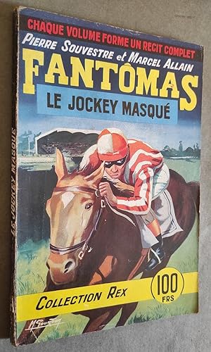 Image du vendeur pour Fantmas. Le jockey masqu. mis en vente par Librairie Pique-Puces