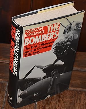 Seller image for THE BOMBERS - THE RAF OFFENSIVE AGAINST GERMANY 1939-1945 for sale by CHESIL BEACH BOOKS