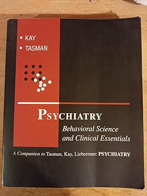 Psychiatry: Behavioral Science and Clinical Essentials