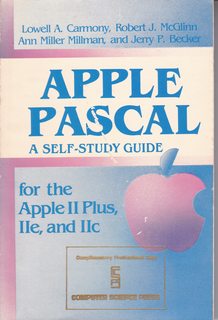 Apple Pascal: A self study-guide for the Apple II Plus, IIe, and IIc ([Computers and math series)