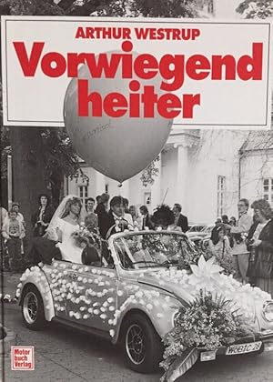 Vorwiegend heiter. Geschichten von unterwegs.