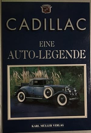 Cadillac. Eine Auto-Legende. Aus dem Englischen von Manfred E. Friedrich.