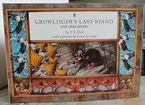 Imagen del vendedor de GROWLTIGER'S LAST STAND with The Pekes and the Pollicles and The Song of the Jellicles. a la venta por Roger Middleton P.B.F.A.