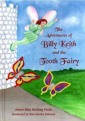 Imagen del vendedor de The Adventures of Billy Keith and the Tooth Fairy a la venta por Bookman Books