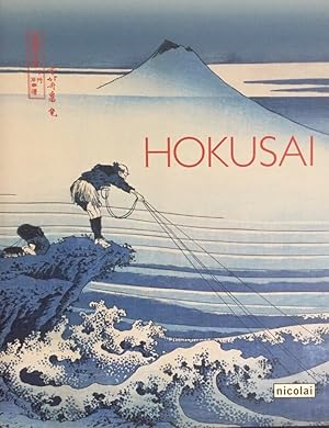 Image du vendeur pour Hokusai. [Ausstellung im Martin-Gropius-Bau]. Nagata Seiji (Hg.). [bers. Doris Gtting .] mis en vente par Antiquariat J. Hnteler