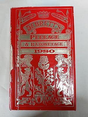 Seller image for Debrett's Peerage And Baronetage With Her Majesty's Royal Warrant Holders 1980 Founded In 1769 Renamed Debrett In 1802 Comprises Information Concerning The Royal Family, The Peerage, Privy Councillors, Scottish Lords Of Session, Baronets, And Chiefs Of Names And Clans In Scotland for sale by Cambridge Rare Books