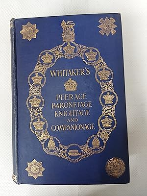 Bild des Verkufers fr Whitaker's Peerage Baronetage Knightage And Companionage 1909 zum Verkauf von Cambridge Rare Books