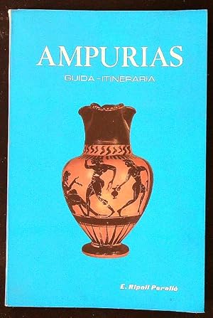 Bild des Verk�ufers f�r Ampurias. Guida itineraria zum Verkauf von Librodifaccia