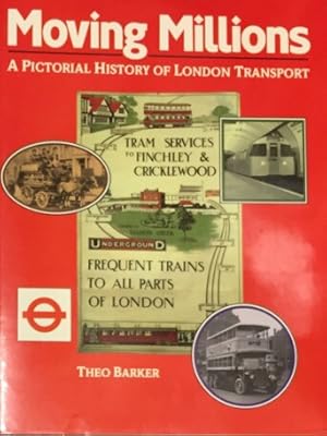 Bild des Verkufers fr Moving Millions. A pictorial history of London Transport. zum Verkauf von Antiquariat J. Hnteler