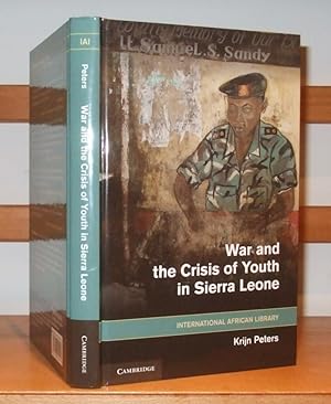 Immagine del venditore per War and the Crisis of Youth in Sierra Leone venduto da George Jeffery Books