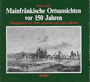 Imagen del vendedor de Mainfrnkische Ortsansichten vor 150 Jahren a la venta por Antiquariat Lcke, Einzelunternehmung