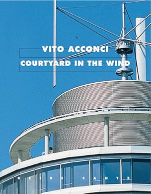 Bild des Verkufers fr Vito Acconci: Courtyard in the Wind zum Verkauf von Buchhandlung Loken-Books